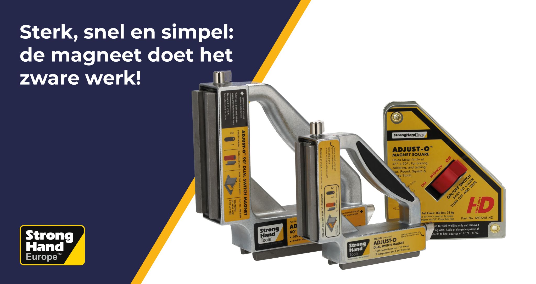 Sterk, snel en simpel: de magneet doet het zware werk!